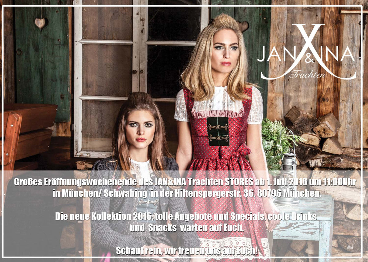 Das große JAN&INA Trachten Eröffnungswochenende ab 1. Juli 2016 - JAN&INA Trachten