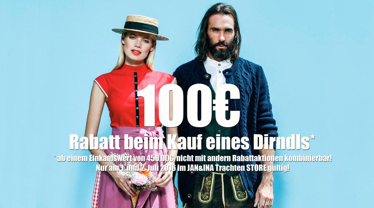 Das große JAN&INA Trachten Eröffnungswochenende ab 1. Juli 2016 - JAN&INA Trachten